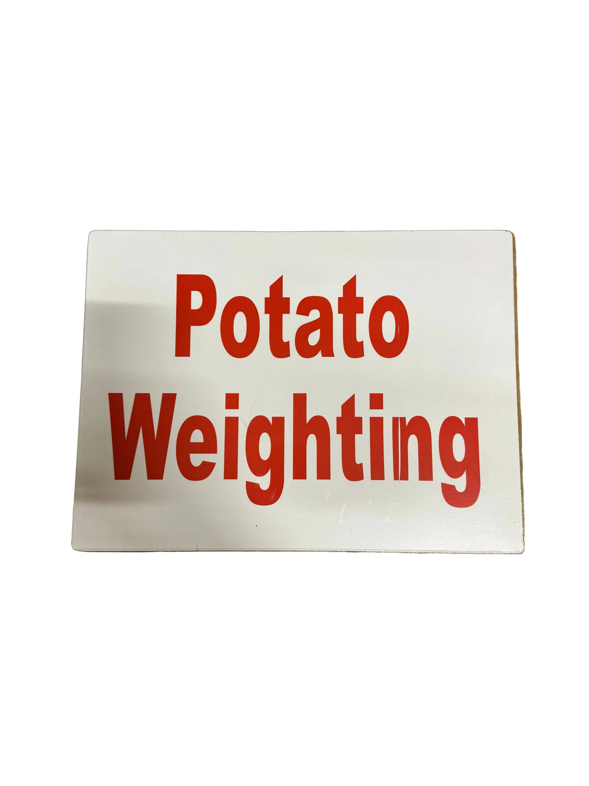 Potato Weighting Sign 300 x 400mm