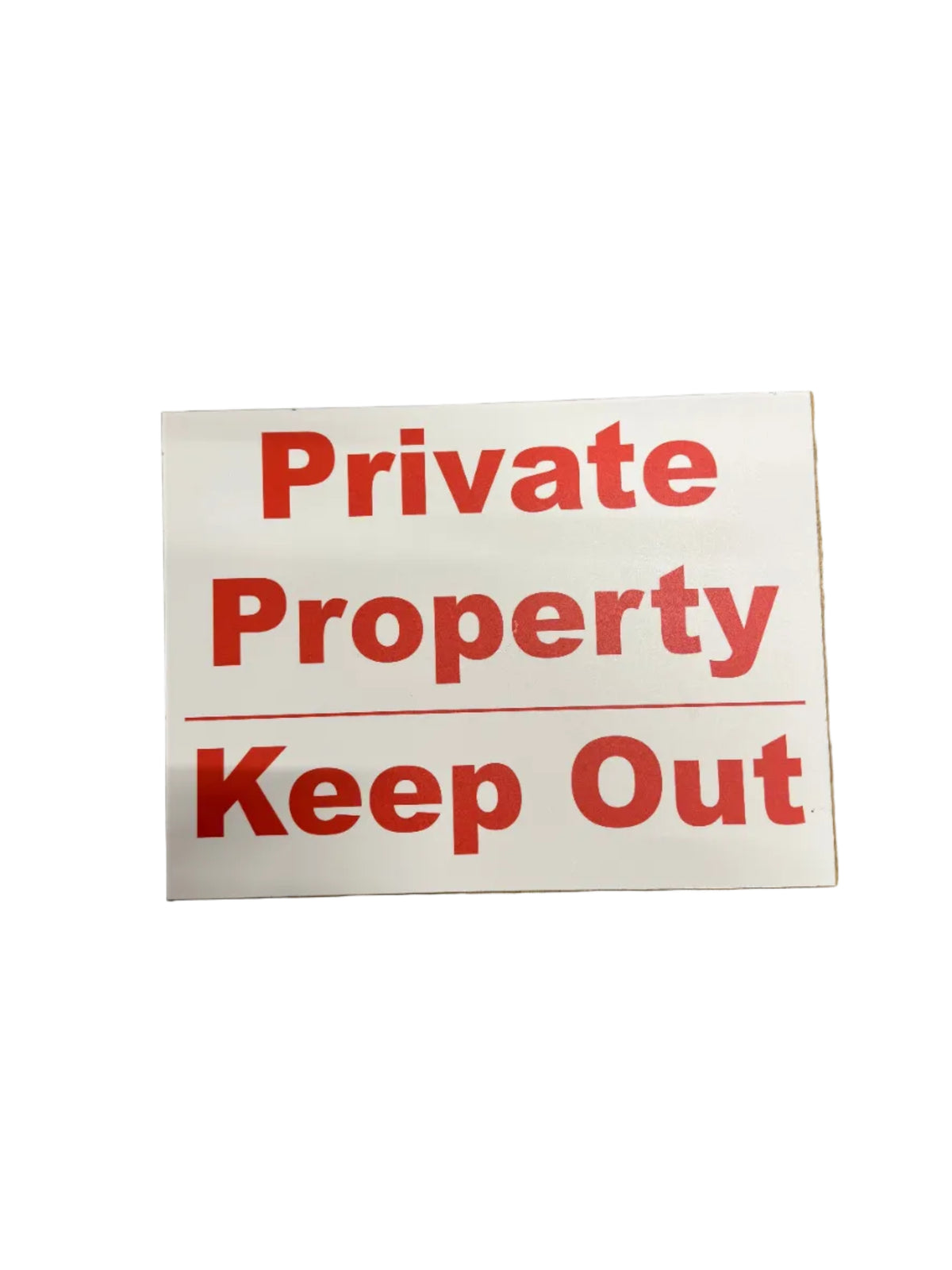 Private Property Keep Out Sign 300 x 400mm